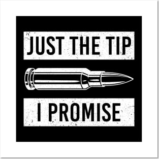 Just The Tip I Promise 2nd Amendment Pro Gun Sarcasm Posters and Art